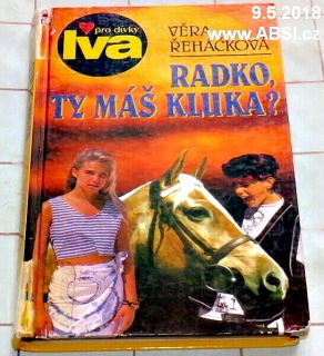 RADKO, TY MÁŠ KLUKA ?