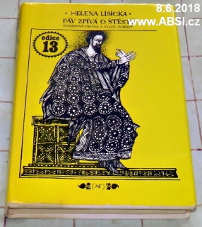 PÁV ZPÍVÁ O ŠTĚSTÍ - ROMÁNOVÁ ERESKA Z VELKÉ MORAVY