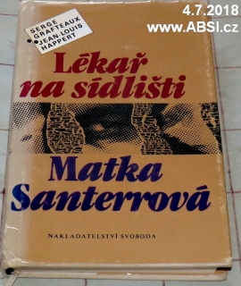 LÉKAŘ NA SÍDLIŠTI / MATKA SANTERROVÁ