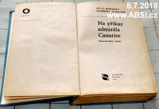 NA PŘÍKAZ ADMIRÁLA CANARISE