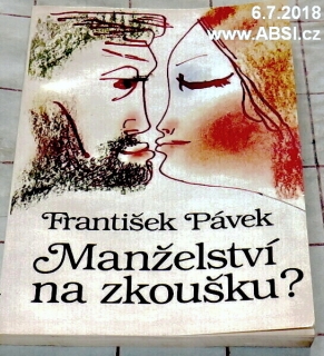 MANŽELSTVÍ NA ZKOUŠKU?