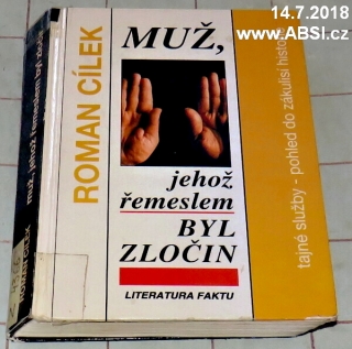 MUŽ, JEHOŽ ŘEMESLEM BYL ZLOČIN