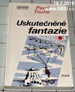 USKUTEČNĚNÁ FANTAZIE