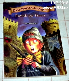 DRAKOBIJECKÁ AKADEMIE I. - PRVNĚ DO ŠKOLY 