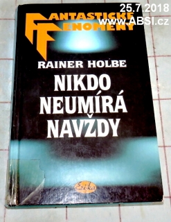 NIKDO NEUMÍRÁ NAVŽDY - FANTASTOCKÉ FENOMÉNY