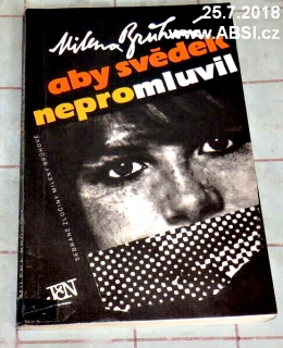 ABY SVĚDEK NEPROMLUVIL