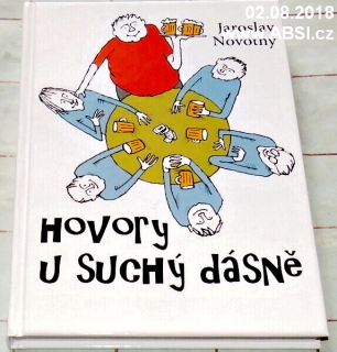 HOVORY U SUCHÉ DÁSNĚ