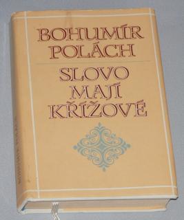 SLOVO MAJÍ KŘÍŽOVÉ