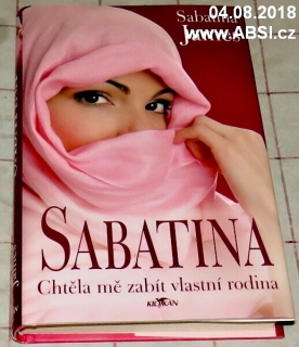 SABATINA - CHTĚLA MĚ ZABÍT VLASTNÍ RODINA