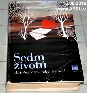 SEDM ŽIVOTŮ - ANTOLOGIE SEVERSKÝCH NOVEL