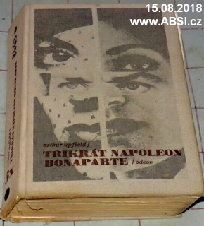 TŘIKRÁT NAPOLEON BONAPARTE