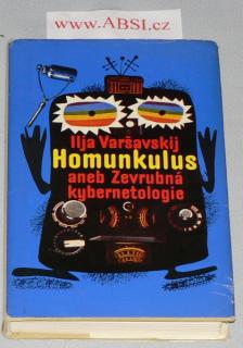 HOMUNKULUS ANEB ZEVRUBNÁ KYBERNETOLOGIE
