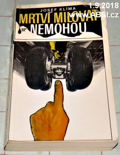 MRTVÍ MILOVAT NEMOHOU