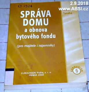 SPRÁVA DOMU A OBNOVA BYTOVÉHO FONDU