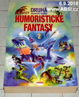 HUMORISTICKÉ FANTASY 2 - DRUHÁ MAMUTÍ KNIHA 