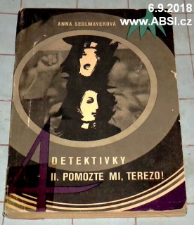 POMOZTE MI, TEREZO !