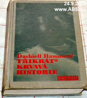 TŘIKRÁT KRVAVÁ HISTORIE
