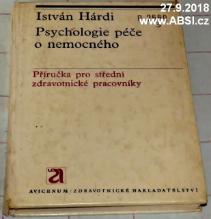 PSYCHOLOGIE PÉČE O NEMOCNÉHO - PŘÍRUČKA PRO STŘEDNÍ ZDRAVOTNICKÉ PRACOVNÍKY