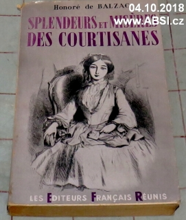 SPLENDEUS ET MISÉRES DES COURTISANES