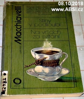 STÍNY V PODLOUBÍ / NA VRŠCÍCH ZA SVÍTÁNÍ