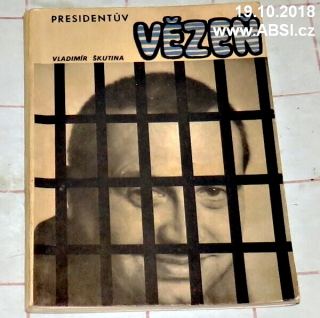 PRESIDENTŮV VĚZEŇ