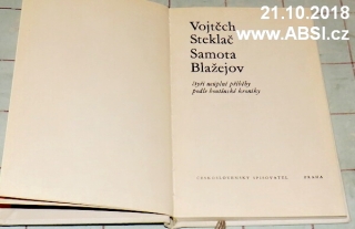 SAMOTA BLAŽEJOV - ČTYŘI NEÚPLNÉ PŘÍBĚHY PODLE BOUTÍNSKÉ KRONIKY