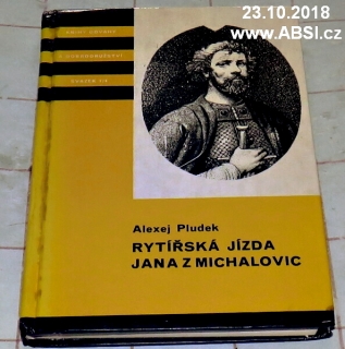 RYTÍŘSKÁ JÍZDA JANA Z MICHALOVIC