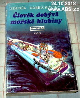 ČLOVĚK DOBÝVÁ MOŘSKÉ HLUBINY