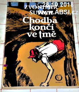 CHODBA KONČÍ VE TMĚ