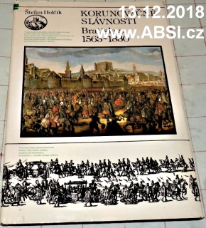 KORUNOVAČNÉ SLÁVNOSTI BRATISLAVA 1563-1830