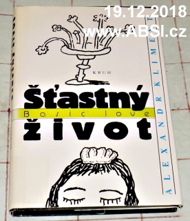 ŠŤASTNÝ ŽIVOT