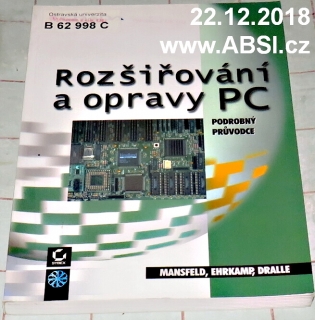 ROZŠIŘOVÁNÍ A OPRAVY PC - PODROBNÝ PRŮVODCE