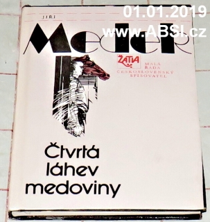 ČTVRTÁ LÁHEV MEDOVINY