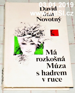 MÁ ROZKOŠNÁ MÚZA S HADREM V RUCE