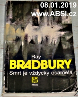 SMRT JE VŽDYCKY OSAMĚLÁ