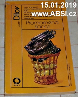 PROMARNĚNÁ ŠANCE