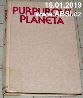 PURPUROVÁ PLANETA - VĚDECKOFANTASTICKÝ ROMÁN