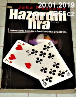 HAZARDNÍ HRA - DETEKTIVNÍ PŘÍBĚH Z DOSTIHOVÉHO PROSTŘEDÍ