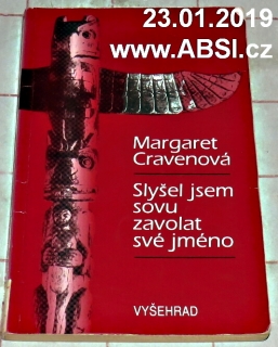 SLYŠEL JSEM SOVU ZAVOLET SVÉ JMÉNO