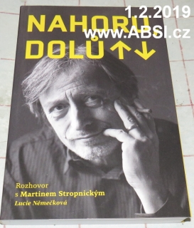 NAHORU, DOLŮ - ROZHOVOR S MARTINEM STROPNICKÝM