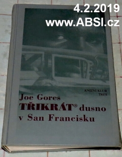 TŘIKRÁT DUSNO V SAN FRANCISKU