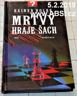 MRTVÝ HRAJE ŠACH