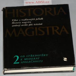 HISTORIA MAGISTRA díl 2. - OD OD STŘEDOVĚKU K MODERNÍ SPOLEČNOSTI