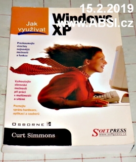 WINDOWS XP - JAK VYUŽÍVAT