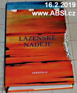 LÁZEŇSKÁ NADĚJE 1926-1946 - kniha s věnováním