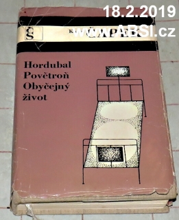 HORDUBAL POVĚTROŇ OBYČEJNÝ ŽIVOT