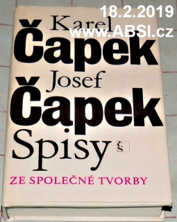 KAREL ČAPEK JOSEF ČEPEK SPISY ZE SPOLEČNÉ TVORBY