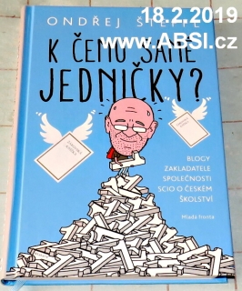 K ČEMU SAMÉ JEDNIČKY ? - BLOGY ZAKLADATELE SPOLEČNOSTI SCIO O ČESKÉM ŠKOLSTVÍ