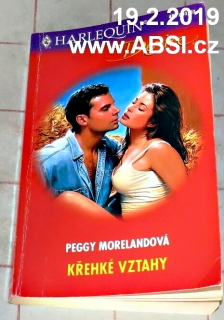 KŘEHKÉ VZTAHY - HARLEQUIN