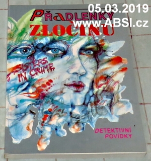 PŘADLENKY ZLOČINU - DETEKTIVNÍ POVÍDKY
